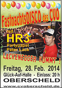 Das Plakat zur kultigen CVO-Disco am 28.02.2014 mit HR-Moderator "Lackenegger" (Foto: CVO)