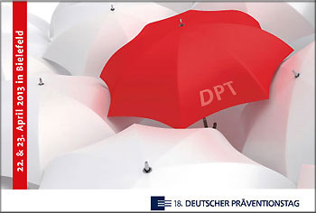Der 18. Deutsche Präventionstag findet am 22. & 23. April 2013 in der Stadthalle Bielefeld statt.