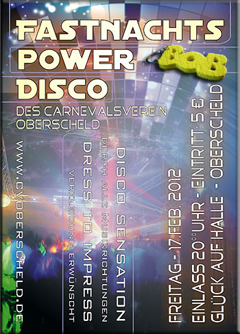 Der Flyer zu Fastnachts-Power Disco in Oberscheld mit Aktion BOB