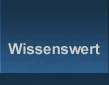 Wissenswert