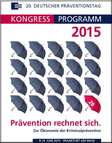 Der 20. Deutsche Präventionstag findet am 8./9. Juni 2015 im Congress Center Messe Frankfurt am Main statt