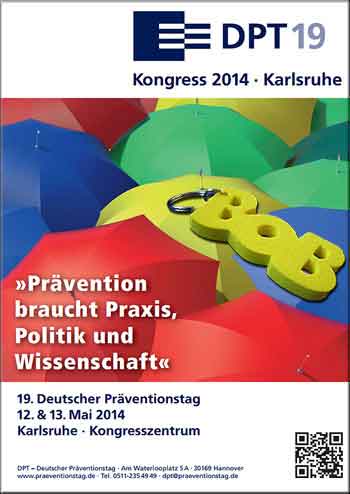 Der 19. Deutsche Präventionstag findet am 22. & 23. April 2013 in der Stadthalle Karlsruhe statt