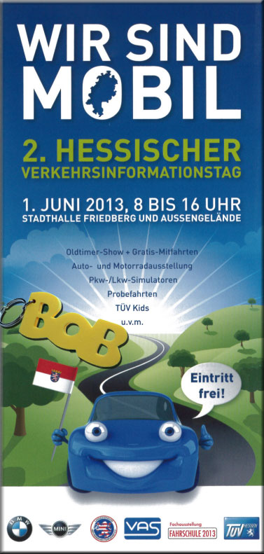 WIR SIND MOBIL - 2. Hessischer Verkehrsinformationstag 1. Juni 2013 mit Aktion BOB
