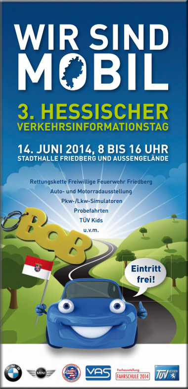 WIR SIND MOBIL - 2. Hessischer Verkehrsinformationstag 14. Juni 2014 mit Aktion BOB